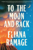 To the Moon and Back