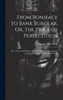 From Boniface to Bank Burglar, Or, the Price of Persecution : How a Successful Business Man, Through the Miscarriage of Justice, Became a Notorious Bank Looter