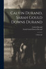 Calvin Durand, Sarah Gould Downs Durand