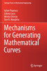 Mechanisms for Generating Mathematical Curves