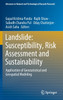 Landslide : Susceptibility, Risk Assessment and Sustainability : Application of Geostatistical and Geospatial Modeling