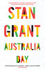 Australia Day : The passionate and powerful bestselling book by critically acclaimed journalist and author of Talking to My Country and The Queen is Dead