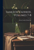 Samlede Vaerker, Volumes 7-8