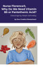 Nurse Florence®, Why Do We Need Vitamin B5 or Pantothenic Acid?