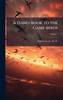 A Hand-book to the Game-birds