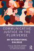 Communicative Justice in the Pluriverse