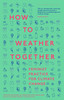 How to Weather Together: Feminist Practice for Climate Change