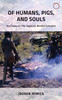 Of Humans, Pigs, and Souls