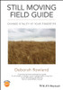 Still Moving Field Guide