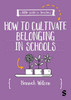 A Little Guide for Teachers: Cultivating Belonging in Schools
