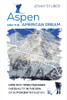 Aspen and the American Dream