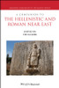 A Companion to the Hellenistic and Roman Near East
