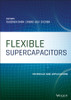 Flexible Supercapacitors