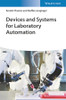 Devices and Systems for Laboratory Automation