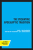 The Byzantine Apocalyptic Tradition
