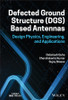 Defected Ground Structure (DGS) Based Antennas