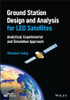 Ground Station Design and Analysis for LEO Satellites