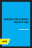 Democracy and Economic Change in India