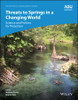 Threats to Springs in a Changing World