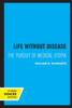 Life without Disease