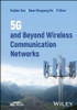5G and Beyond Wireless Communication Networks