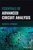Essentials of Advanced Circuit Analysis