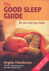 The Good Sleep Guide for You and Your Baby