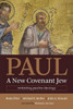 Paul, a New Covenant Jew