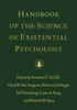Handbook of the Science of Existential Psychology