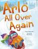 Arlo All Over Again