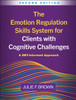 The Emotion Regulation Skills System for Clients with Cognitive Challenges