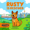 The Adventures of Rusty the Dog: Rusty is Rescued