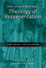 Hans Urs Von Balthasar's Theology of Representation