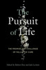 The Pursuit of Life