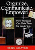 Organize, Communicate, Empower!