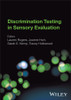 Discrimination Testing in Sensory Evaluation