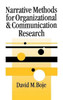 Narrative Methods for Organizational & Communication Research