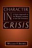 Character in Crisis