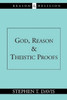 God, Reason and Theistic Proofs