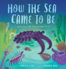 How the Sea Came to Be