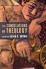 The Consolations of Theology