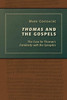 Thomas and the Gospels