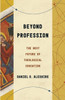 Beyond Profession