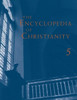 The Encyclopedia of Christianity, Volume 5 (Si-Z)