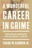 A Wonderful Career in Crime
