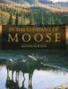 In the Company of Moose