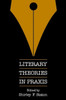 Literary Theories in Praxis