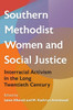 Southern Methodist Women and Social Justice