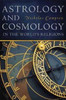 Astrology and Cosmology in the World's Religions