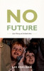 No Future